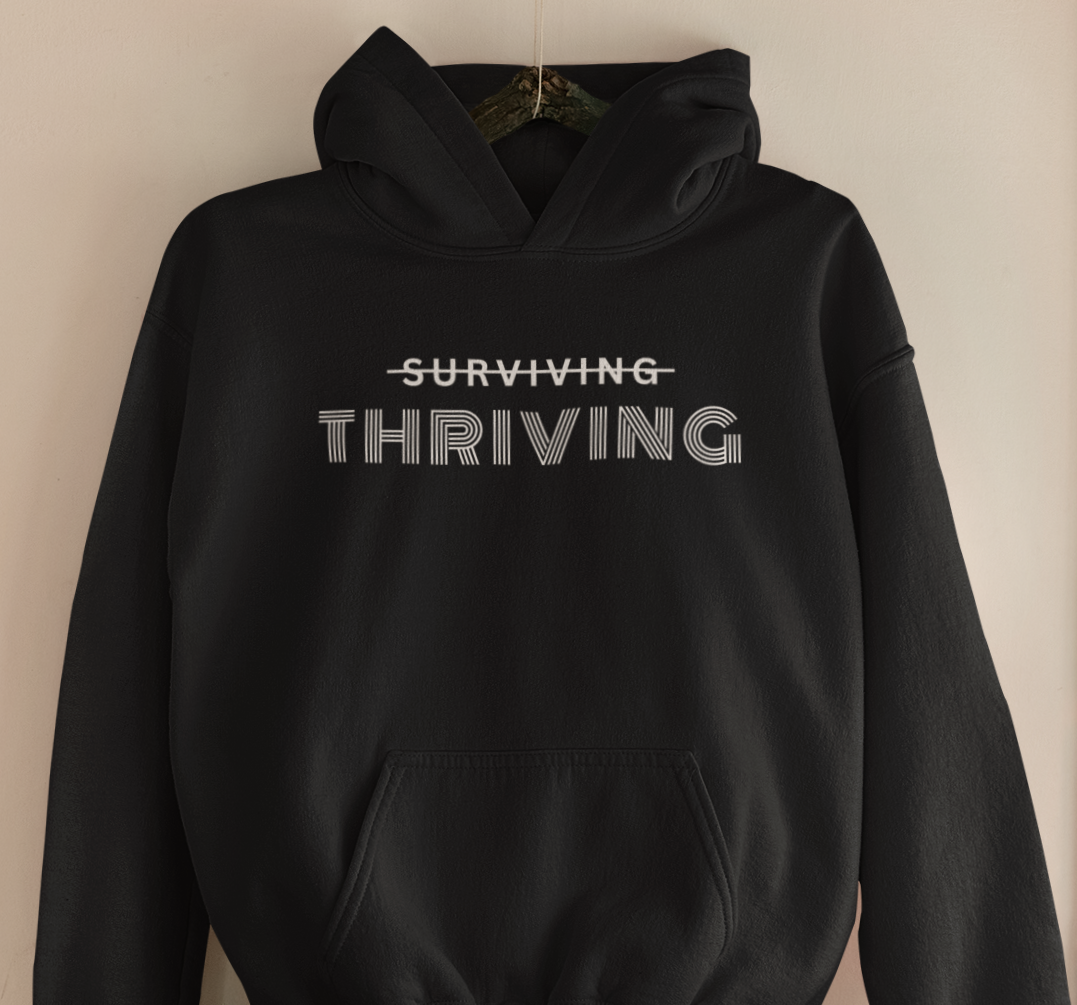 Thriving Hoodie